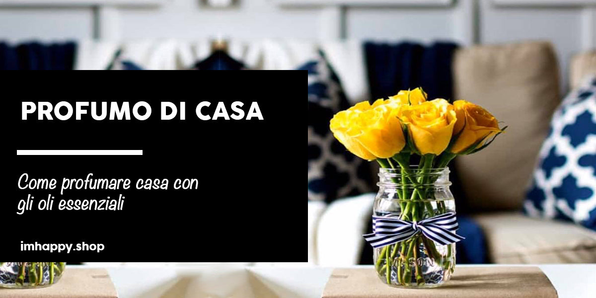 PROFUMO DI CASA