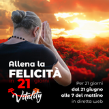 Allena la Felicità in 21 giorni - Vitality