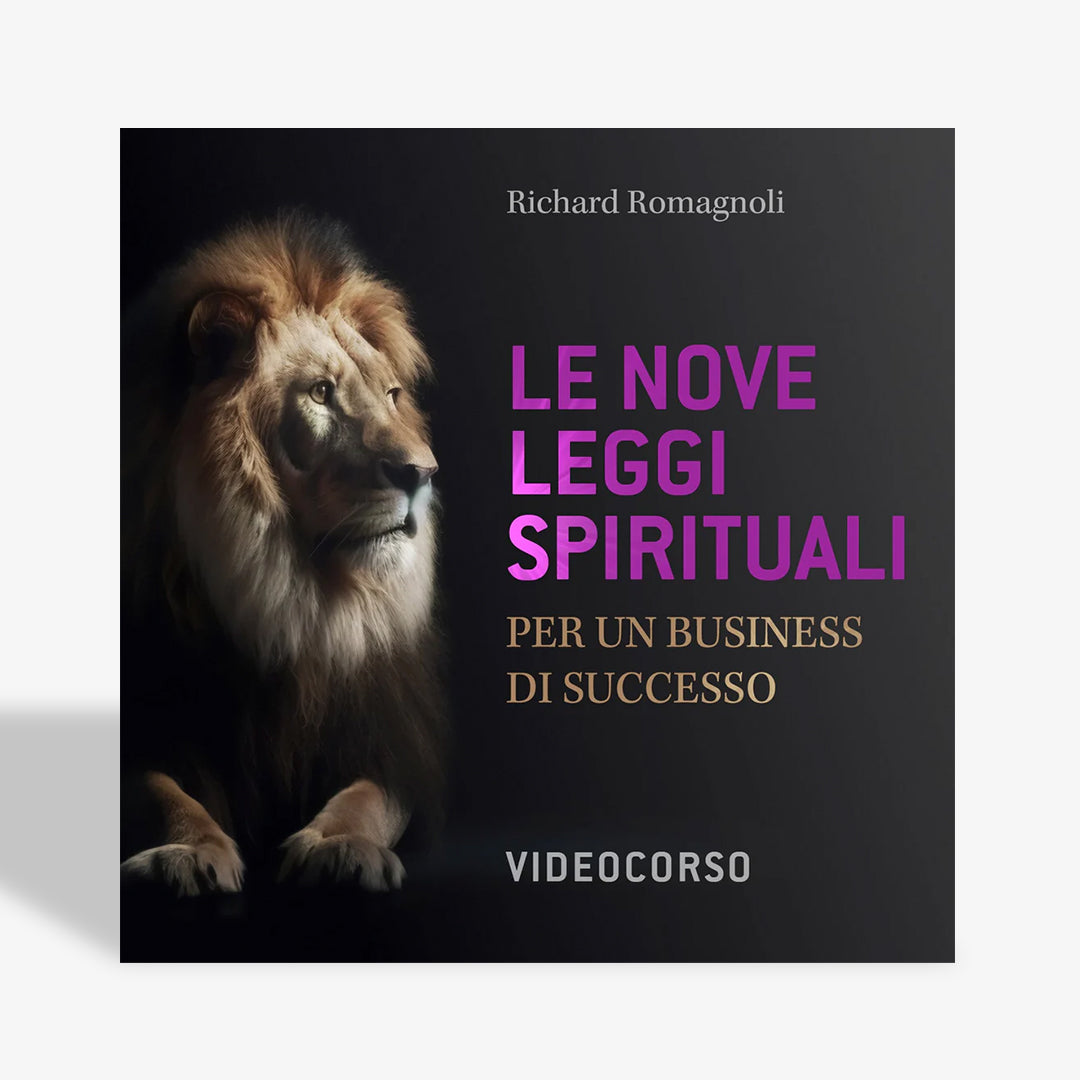 Le 9 leggi spirituali per un business di successo - Video Corso