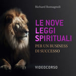 Le 9 leggi spirituali per un business di successo - Video Corso