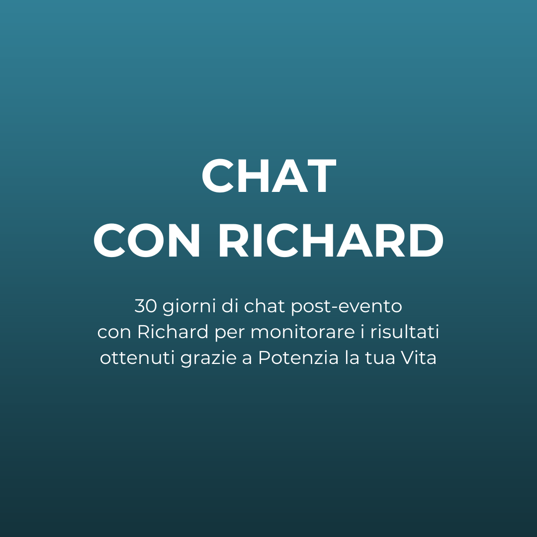 Chat con Richard - 30 giorni di chat dopo Potenzia la tua Vita