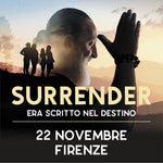 Invito SURRENDER - era scritto nel destino Firenze 22 novembre