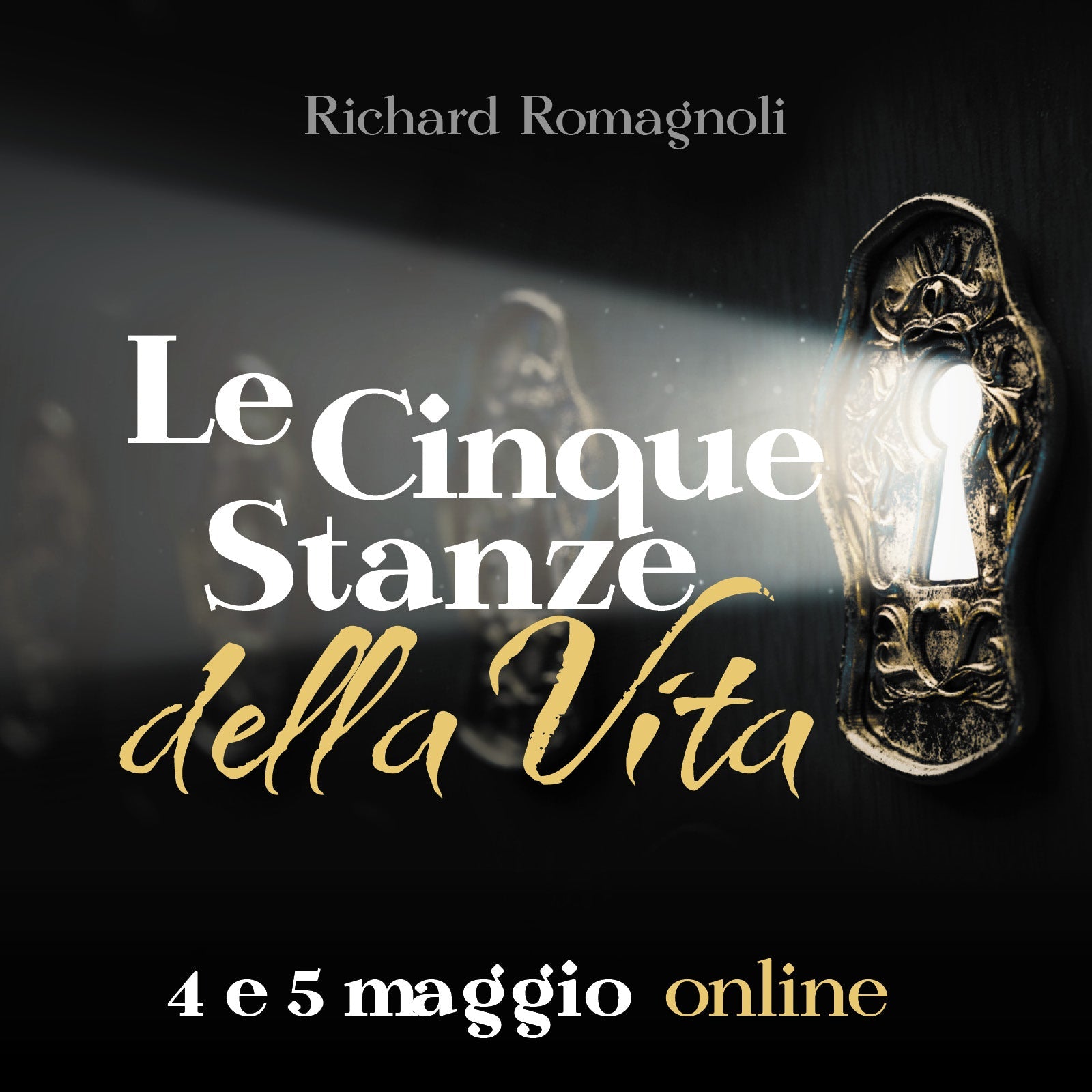 Corso Online - Le Cinque Stanze della Vita il 4 e 5 maggio