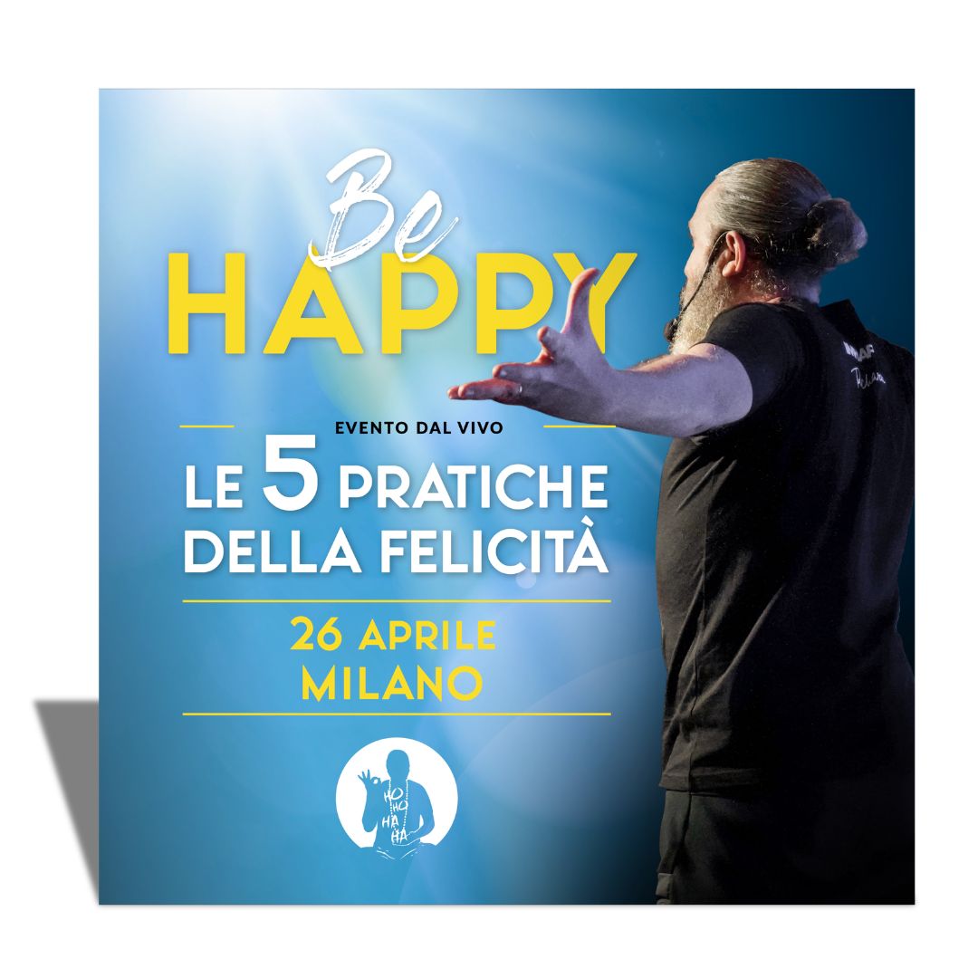 BE HAPPY 26 APRILE MILANO