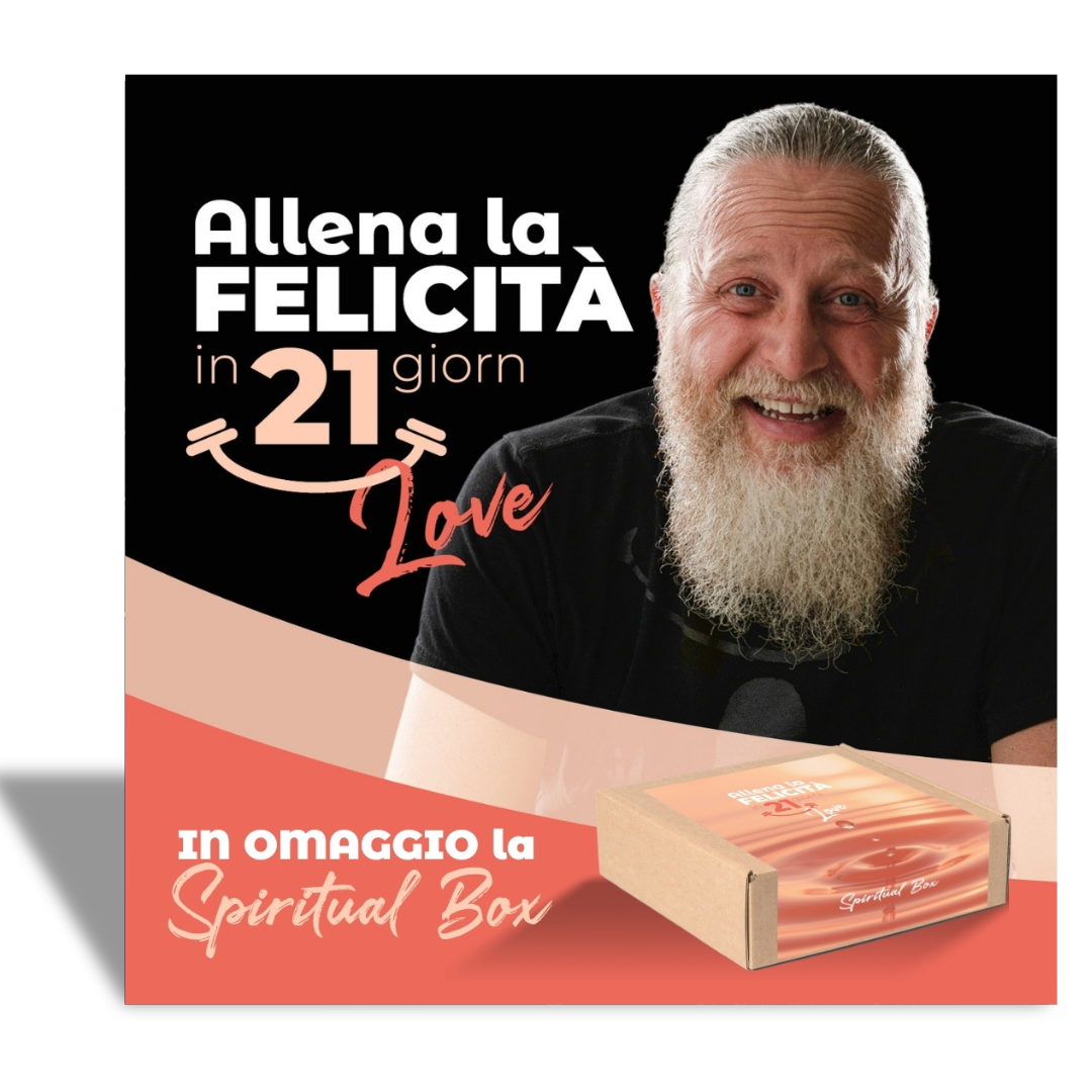 Allena la Felicità in 21 giorni Love 🎁 Omaggio Spiritual Box