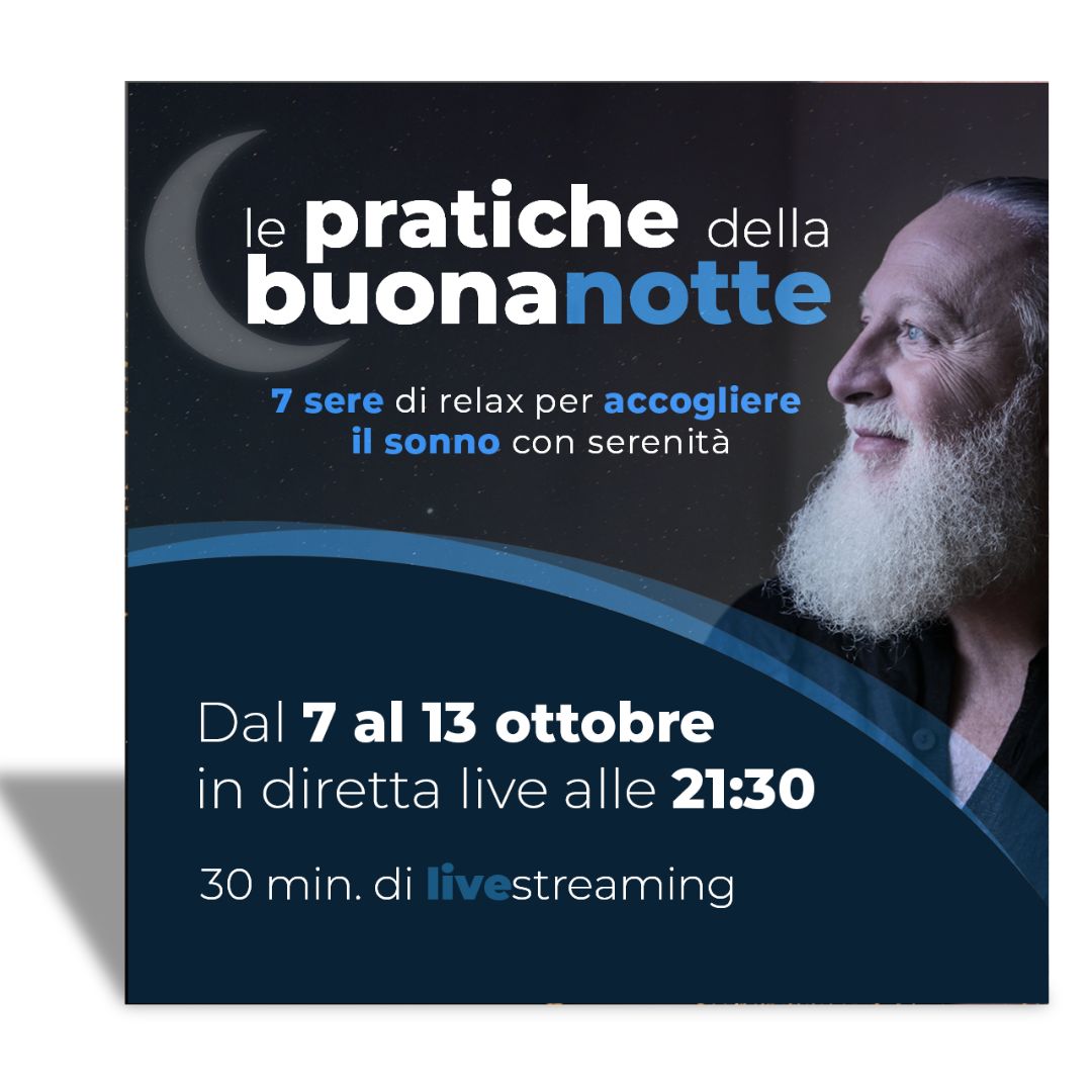 Le Pratiche della Buonanotte - dal 7 al 13 ottobre
