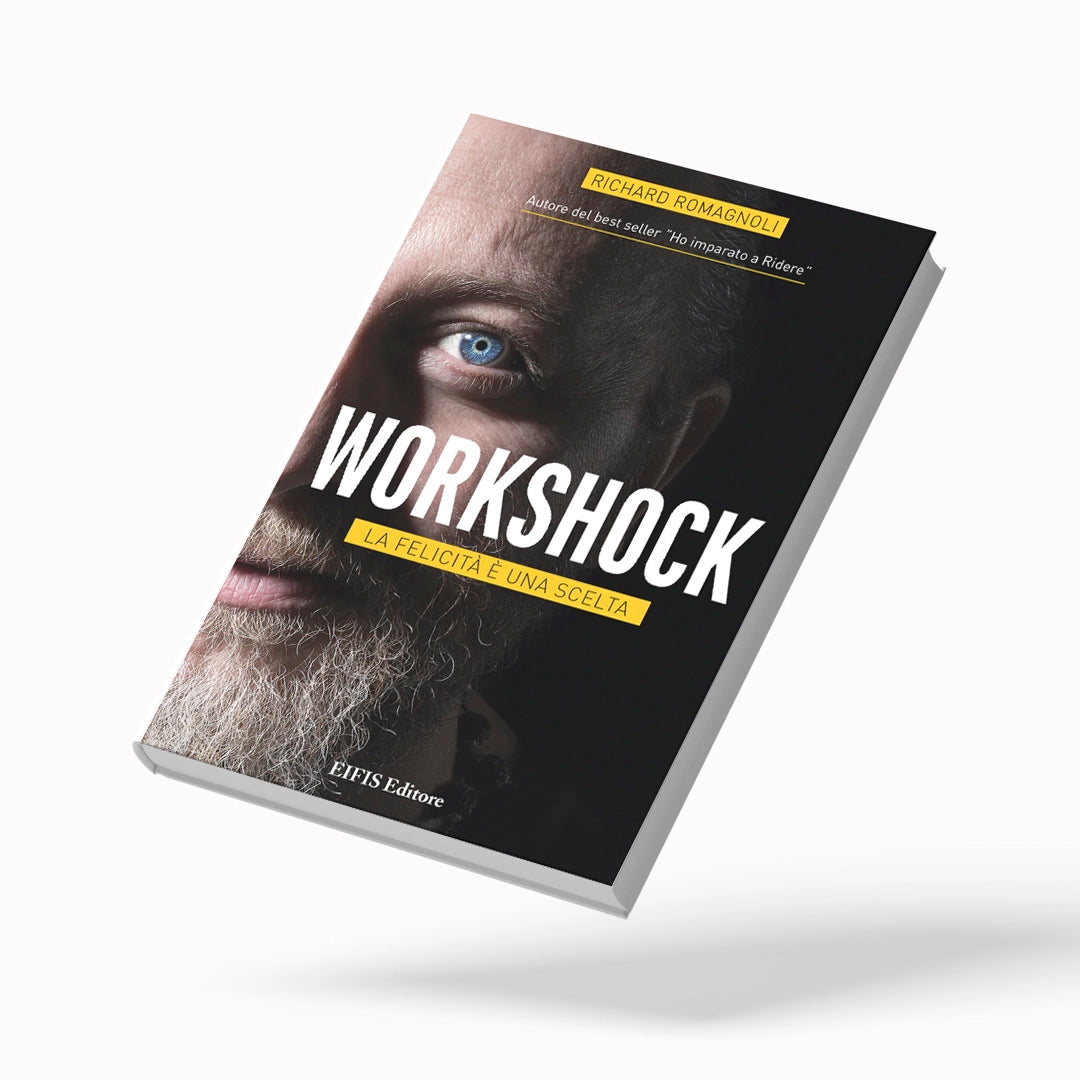WORKSHOCK La felicità è una scelta