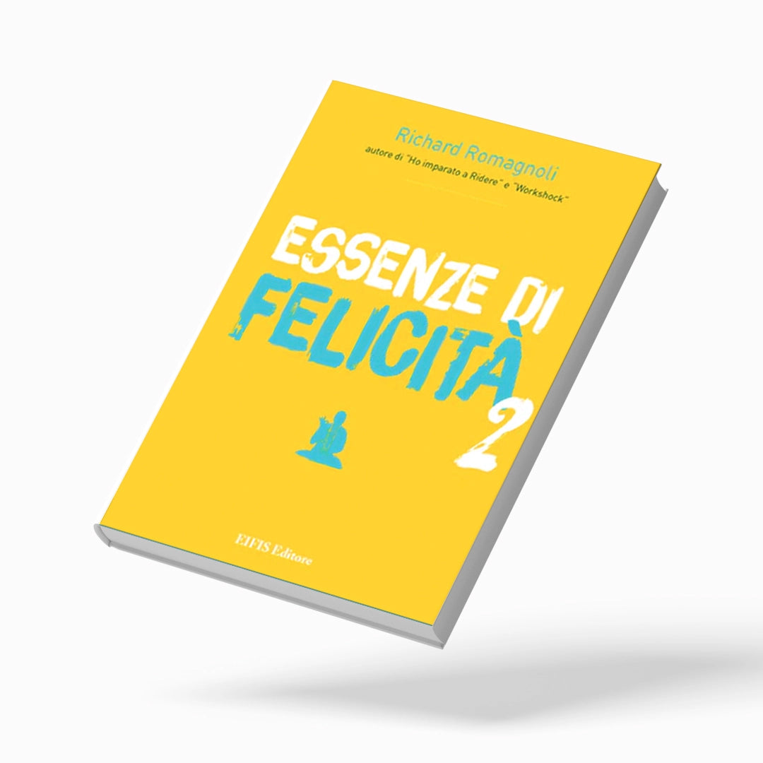 Essenze di Felicità 2 - Richard Romagnoli
